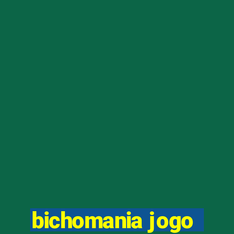 bichomania jogo