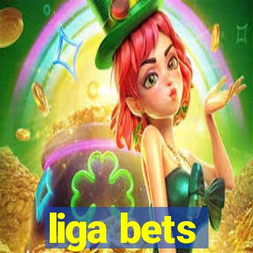 liga bets