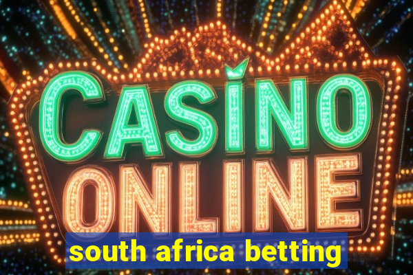 south africa betting