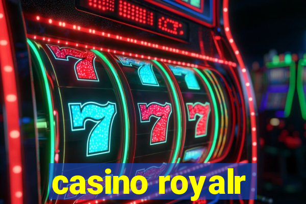 casino royalr