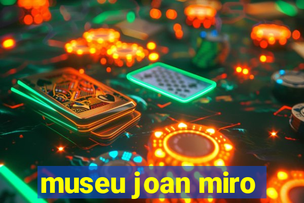 museu joan miro