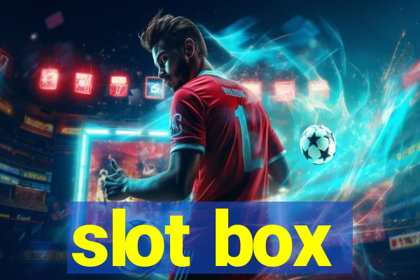 slot box