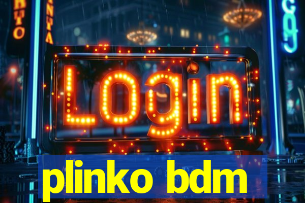 plinko bdm