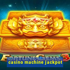 casino machine jackpot