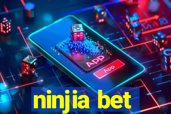 ninjia bet