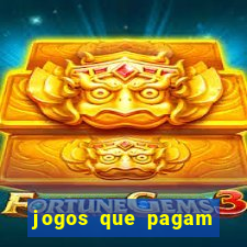 jogos que pagam dinheiro de verdade na hora