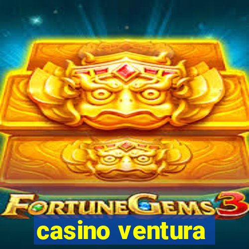 casino ventura