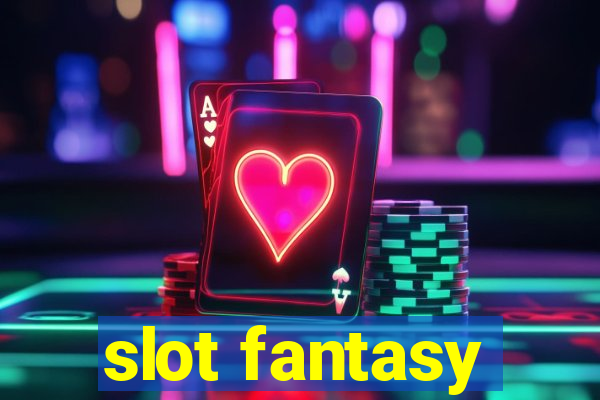 slot fantasy