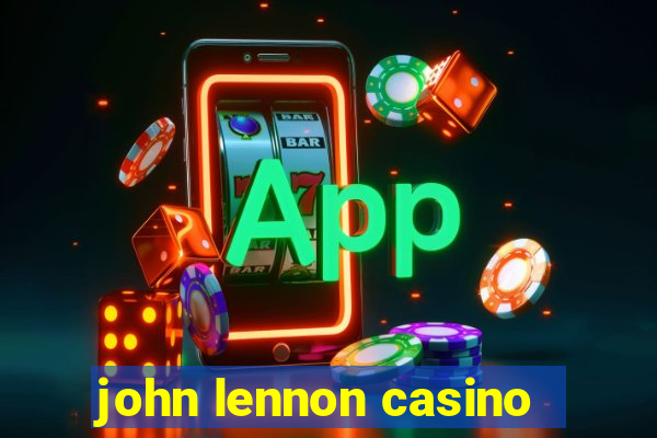 john lennon casino