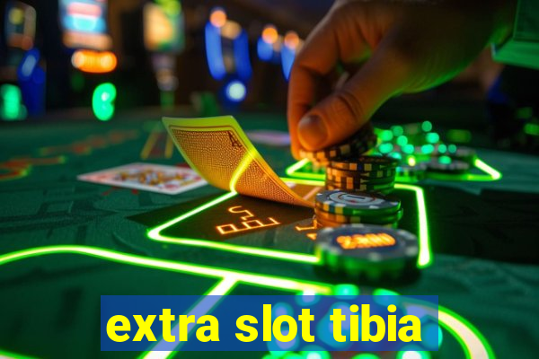 extra slot tibia