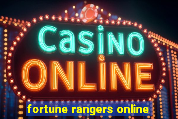 fortune rangers online