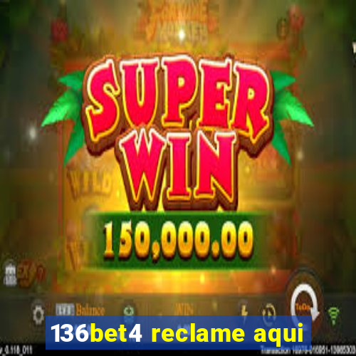 136bet4 reclame aqui