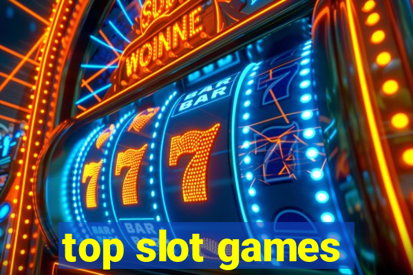 top slot games