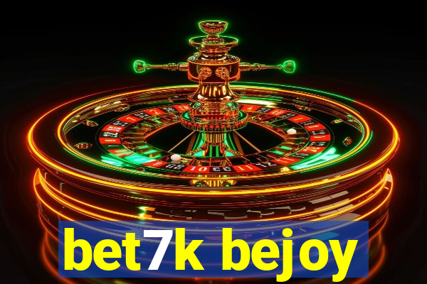 bet7k bejoy