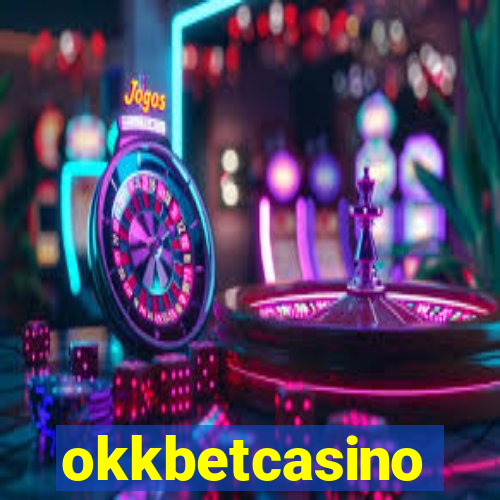 okkbetcasino