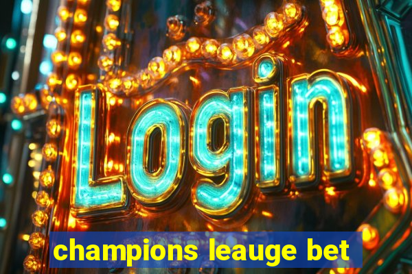 champions leauge bet