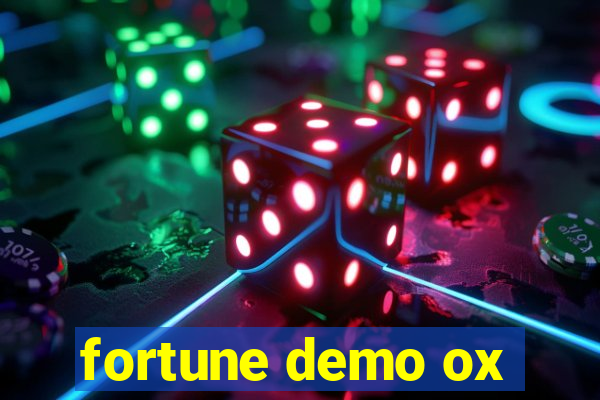 fortune demo ox