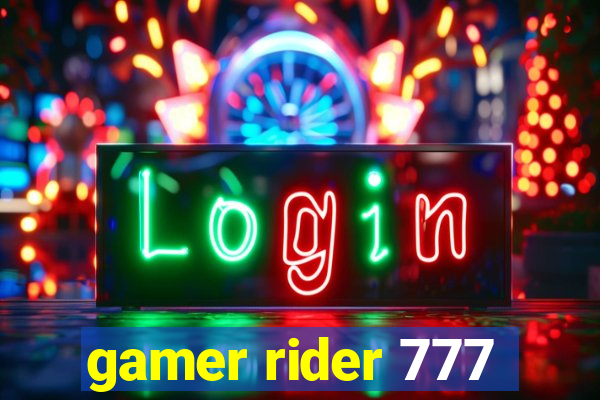 gamer rider 777