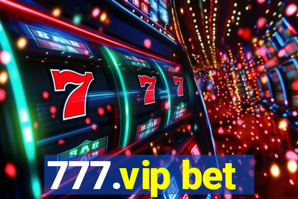 777.vip bet