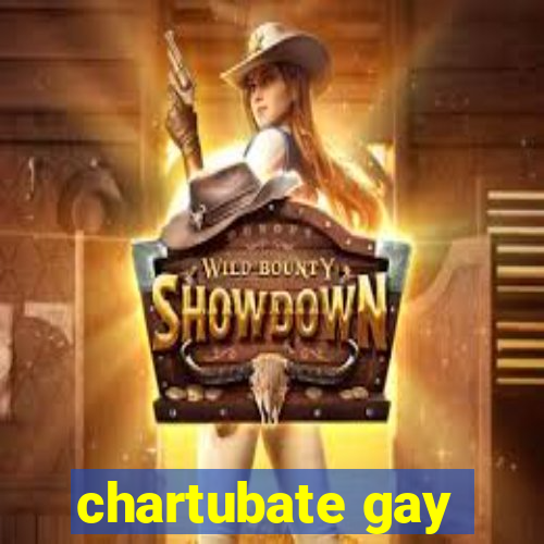 chartubate gay