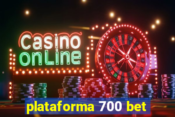 plataforma 700 bet