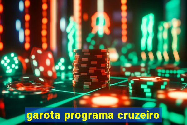 garota programa cruzeiro