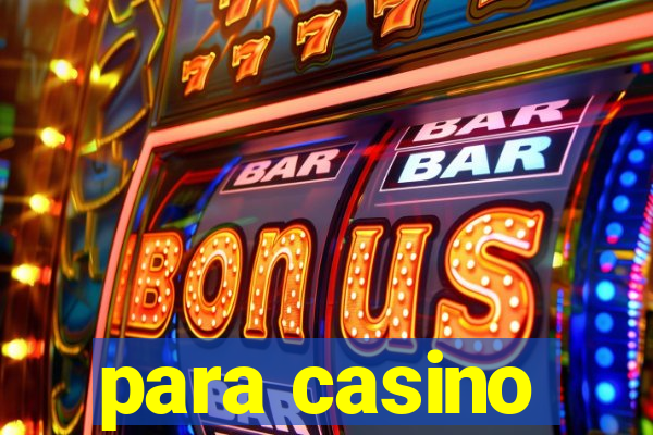 para casino