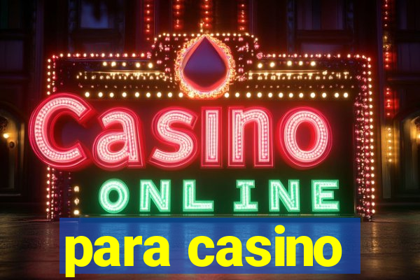 para casino