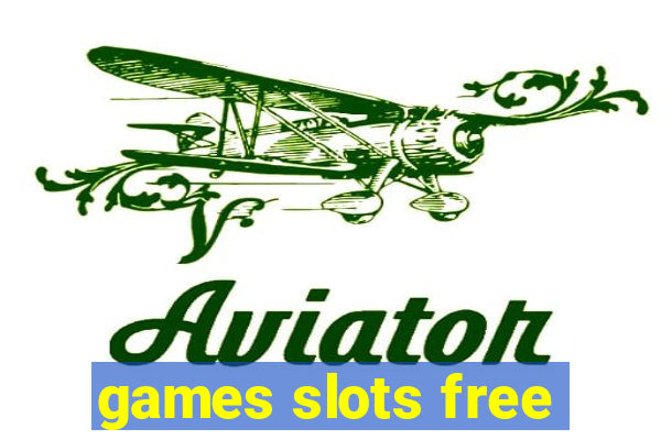 games slots free