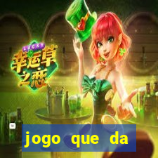 jogo que da dinheiro de verdade 2020