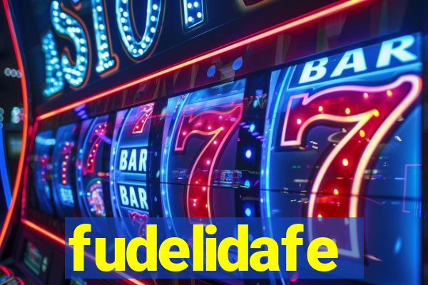 fudelidafe