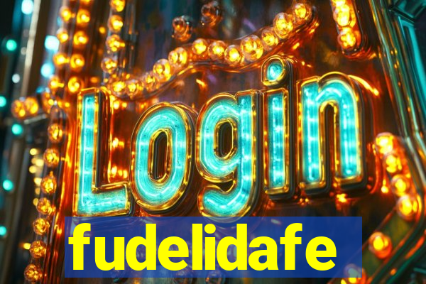 fudelidafe