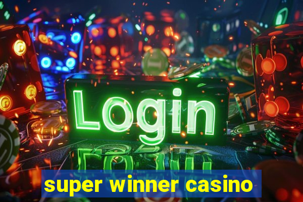 super winner casino