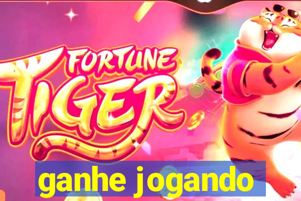 ganhe jogando