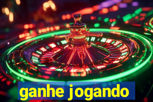 ganhe jogando