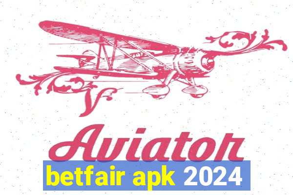 betfair apk 2024