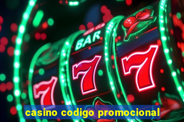 casino codigo promocional