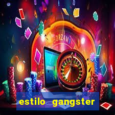 estilo gangster shopping popular