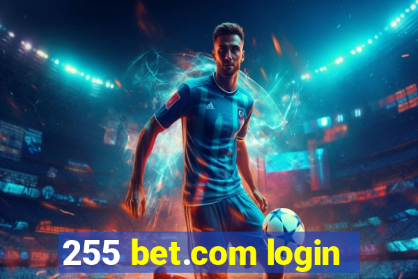 255 bet.com login