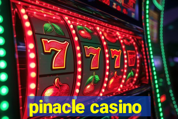 pinacle casino