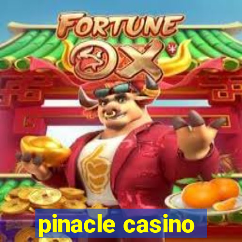 pinacle casino