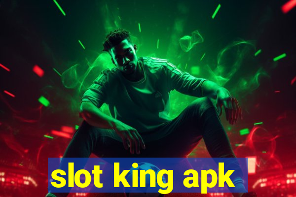 slot king apk