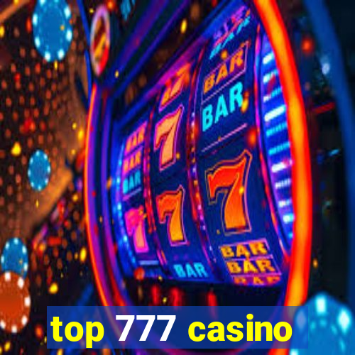 top 777 casino