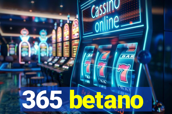 365 betano