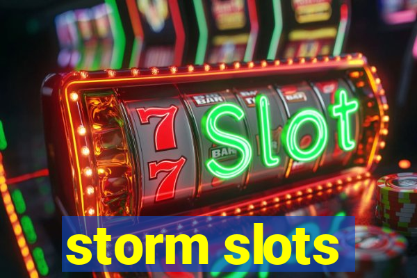 storm slots