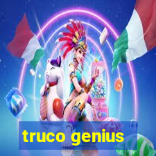 truco genius