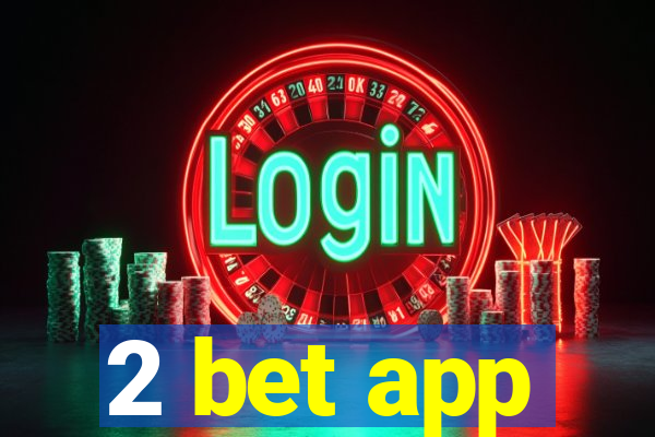 2 bet app