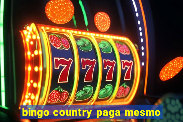 bingo country paga mesmo