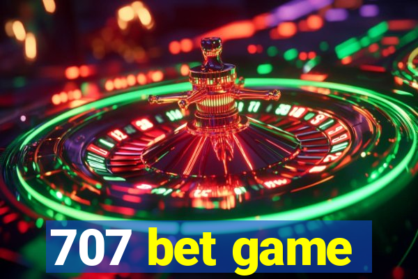 707 bet game