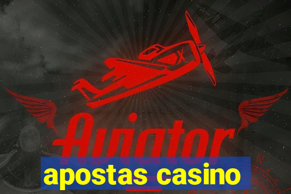 apostas casino